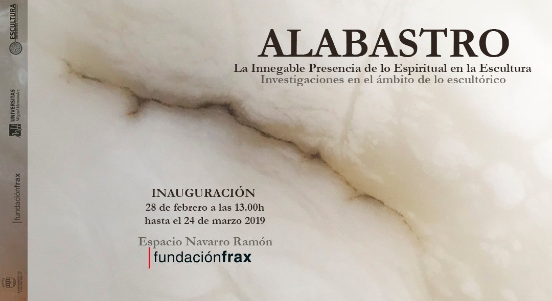 ALABASTRO. La Innegable Presencia de lo Espiritual en la Escultura